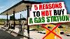 5 Reasons To Not Buy A Gas Station